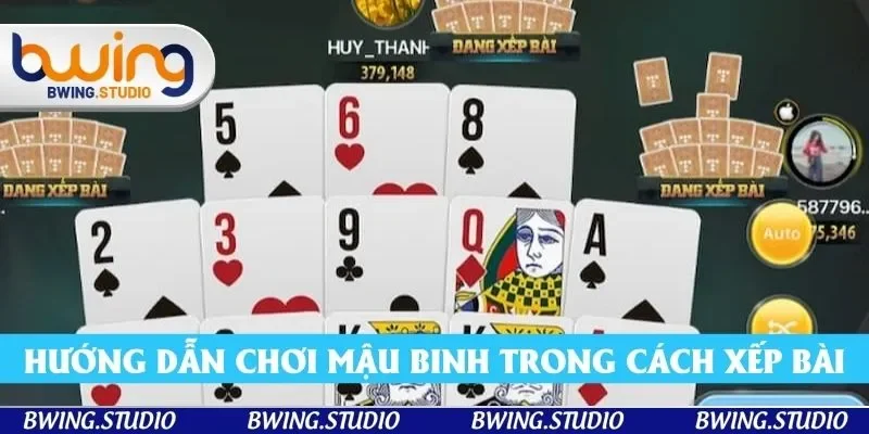 Hướng dẫn chơi mậu binh trong cách xếp bài Hướng dẫn chơi mậu binh trong cách xếp bài