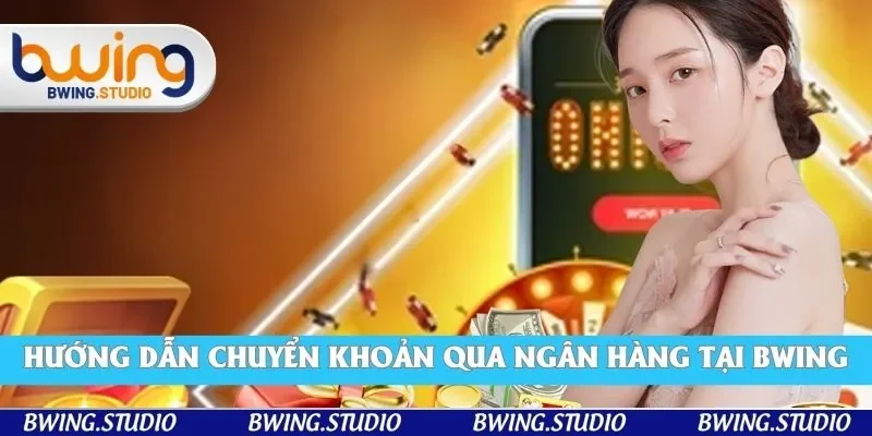 Thành viên thực hiện qua ngân hàng chỉ với 3 bước cực đơn giản