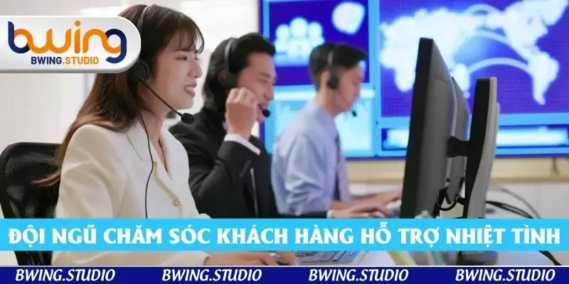 Đội ngũ chăm sóc khách hàng hỗ trợ nhiệt tình khi gặp bất cứ khó khăn nào