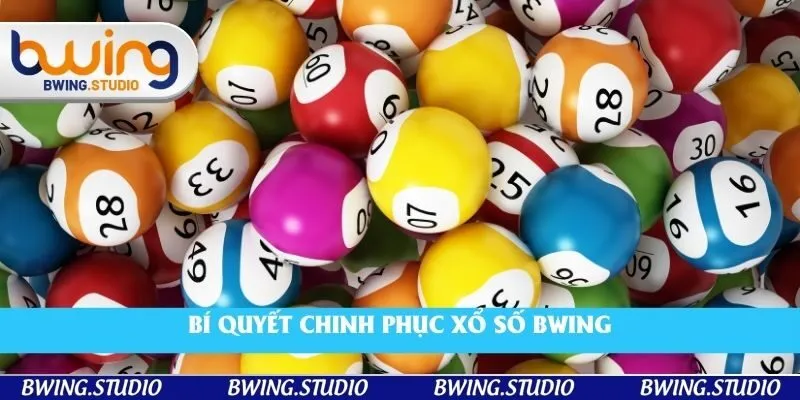 Bí quyết chinh phục xổ số Bwing